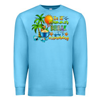 Ocean Blue Is It Summer Break Premium Sweatshirt - CowhideDigitalArt