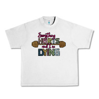 Lunar Rock Everything Hurts and I m Dying Urban Heavy Tee - Bettercallsaul