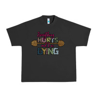 Pigment Black Everything Hurts and I m Dying Urban Heavy Tee - Bettercallsaul