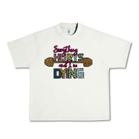 Pistachio Everything Hurts and I m Dying Urban Heavy Tee - Bettercallsaul