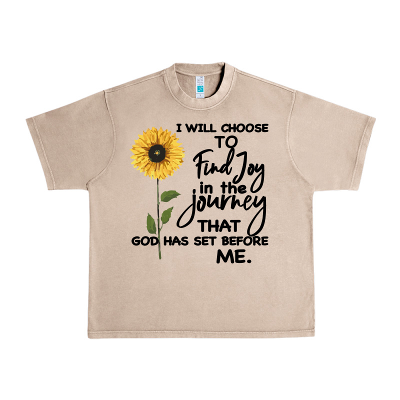I Will Choose To Find Joy In The Journey That God Urban Heavy Tee by Bettercallsaul | Teevron