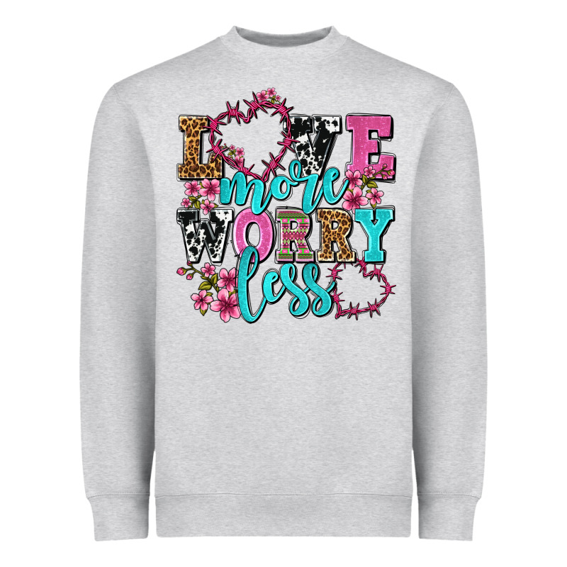Love More Worry Less Olivia Heavyweight Sweatshirt by OliviaCreatesArt | Teevron
