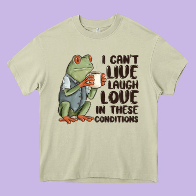 I Cant Live Laugh Love In These Conditions Heavy Core Tee Designed By Maliassmallbusiness