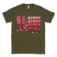Army Green howdy howdy howdy honey with cowgirl boots Classic Tee - RanaPortraitStore