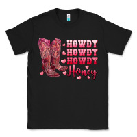 Black howdy howdy howdy honey with cowgirl boots Classic Tee - RanaPortraitStore