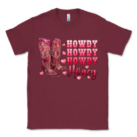 Burgundy howdy howdy howdy honey with cowgirl boots Classic Tee - RanaPortraitStore