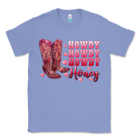 Colony Blue howdy howdy howdy honey with cowgirl boots Classic Tee - RanaPortraitStore