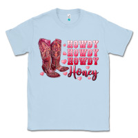 Dusty Blue howdy howdy howdy honey with cowgirl boots Classic Tee - RanaPortraitStore