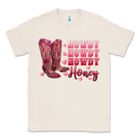 Natural howdy howdy howdy honey with cowgirl boots Classic Tee - RanaPortraitStore