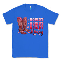 True Royal howdy howdy howdy honey with cowgirl boots Classic Tee - RanaPortraitStore