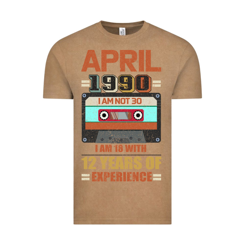 Aprıl 1990 I Am Not 30 I'm 18 With 12 Years Of Experience Vintage Tee by Bettercallsaul | Teevron