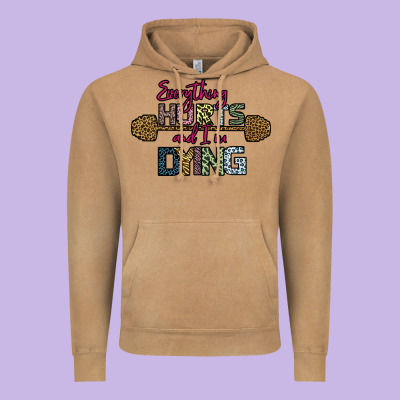 Everything Hurts And I M Dying Vintage Hoodie Designed By Bettercallsaul
