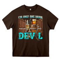 Chocolate Brown im only one drink Heavy Core Tee - NancyCooperArtShop