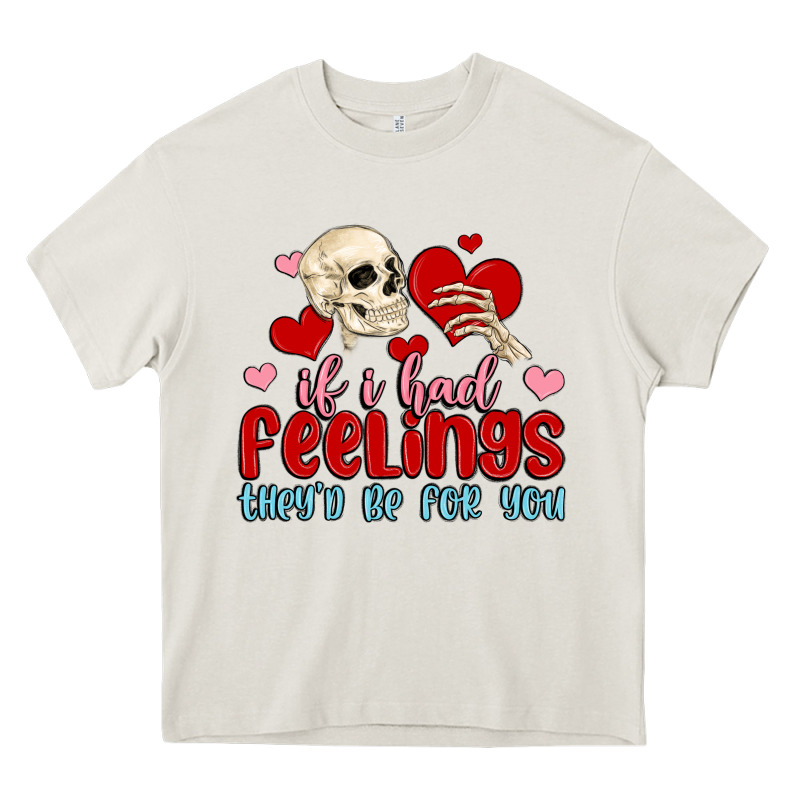 If I Had Feelings They D Be For You Heavy Core Tee by MaliasSmallBusiness | Teevron