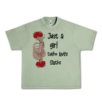 Oil Green just a girl who loves sloths Urban Heavy Tee - Bettercallsaul