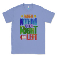 Colony Blue motivational direction quote Classic Tee - tuanDangUi