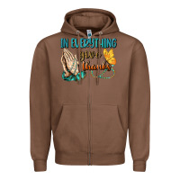 Chestnut İn Everything Give Thanks Zipper Hoodie - BundleAndBundleShop