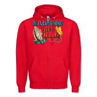 Red İn Everything Give Thanks Zipper Hoodie - BundleAndBundleShop
