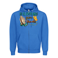 True Royal İn Everything Give Thanks Zipper Hoodie - BundleAndBundleShop