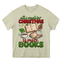 Mossy all i want for christmas is more books Heavy Core Tee - MaliasSmallBusiness