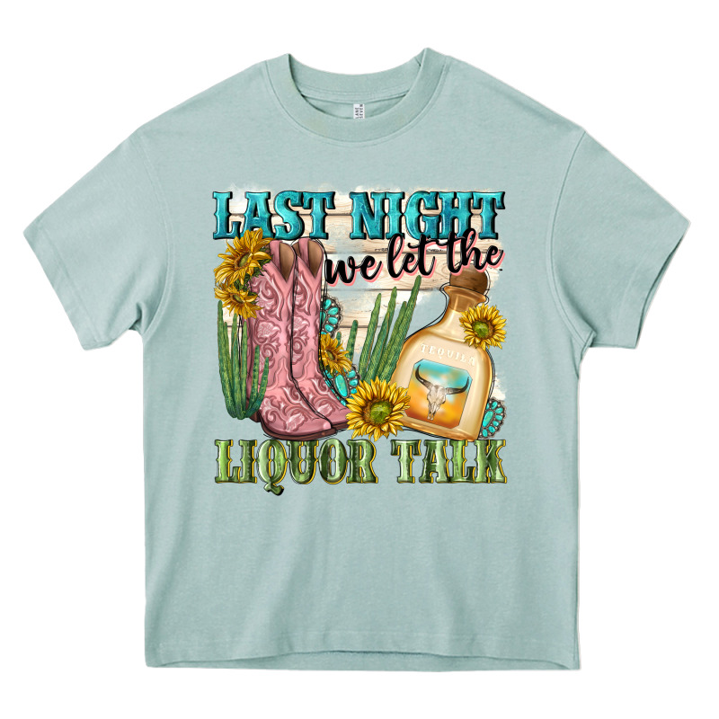 Last Night We Let The Liquar Talk Heavy Core Tee by NancyCooperArtShop | Teevron