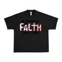 Black Oceans Deep My Faith Will Stand Urban Heavy Tee - Bettercallsaul