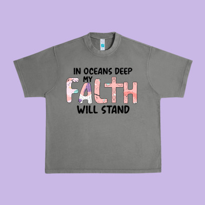 Oceans Deep My Faith Will Stand Urban Heavy Tee Designed By Bettercallsaul