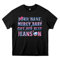 Black lord have mercy baby got her blue jeans on Heavy Core Tee - NancyCooperArtShop