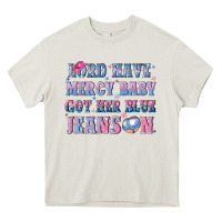 Cream lord have mercy baby got her blue jeans on Heavy Core Tee - NancyCooperArtShop