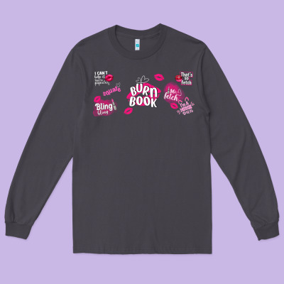 Burn Book Long Sleeve Tee Designed By Tumblerdesignbyshophia