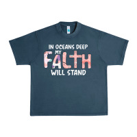 Midnight Navy Oceans Deep My Faith Will Stand Urban Heavy Tee - Bettercallsaul