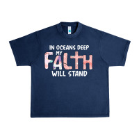 Navy Oceans Deep My Faith Will Stand Urban Heavy Tee - Bettercallsaul