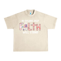 Sandshell Oceans Deep My Faith Will Stand Urban Heavy Tee - Bettercallsaul
