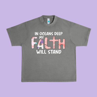 Oceans Deep My Faith Will Stand Urban Heavy Tee Designed By Bettercallsaul