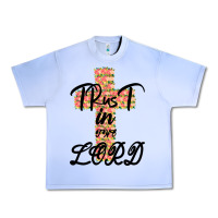 Trust In The Lord Urban Heavy Tee | Teevron