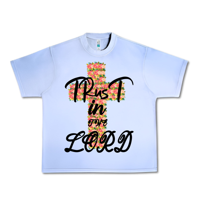 Trust In The Lord Urban Heavy Tee by Bettercallsaul | Teevron
