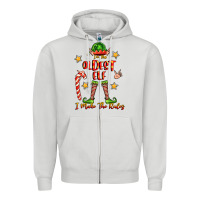 Im The Oldest Elf I Make The Rules Zipper Hoodie | Teevron