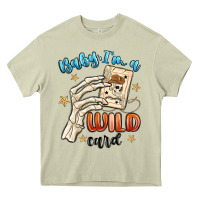 Mossy baby im a wild card Heavy Core Tee - MaliasSmallBusiness