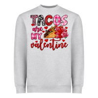 Heather Grey tacos are my valentine Heavyweight Sweatshirt - OliviaCreatesArt