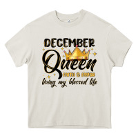 Cream december queen faith and favor living my blessed l Heavy Core Tee - MaliasSmallBusiness
