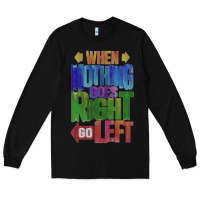 Black motivational direction quote Long Sleeve Tee - tuanDangUi
