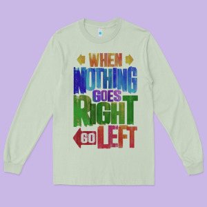 Motivational Direction Quote Long Sleeve Tee Designed By Tuandangui