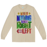 Mushroom motivational direction quote Long Sleeve Tee - tuanDangUi