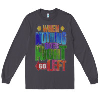 Smoke motivational direction quote Long Sleeve Tee - tuanDangUi