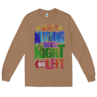 Toasted Coconut motivational direction quote Long Sleeve Tee - tuanDangUi