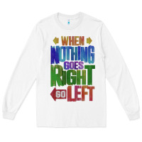 White motivational direction quote Long Sleeve Tee - tuanDangUi