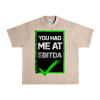 French Oak You Had Me At Ebitda Urban Heavy Tee - Bettercallsaul