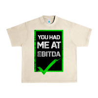 Sandshell You Had Me At Ebitda Urban Heavy Tee - Bettercallsaul