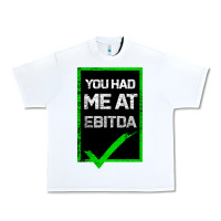 White You Had Me At Ebitda Urban Heavy Tee - Bettercallsaul