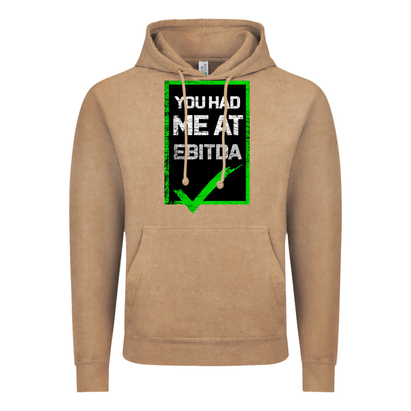 You Had Me At Ebitda Vintage Hoodie by Bettercallsaul | Teevron